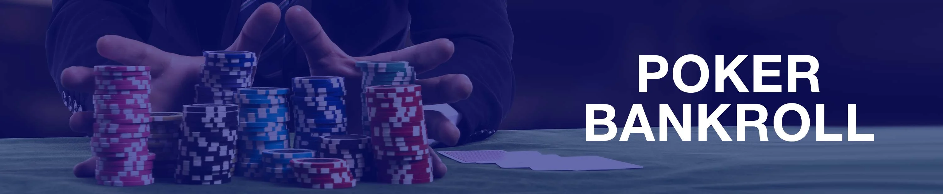  Poker Bankroll Management