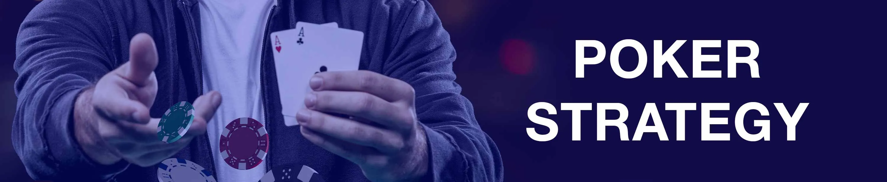 Online Poker Strategy & Tips