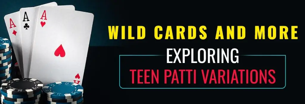 Teen Patti Variations