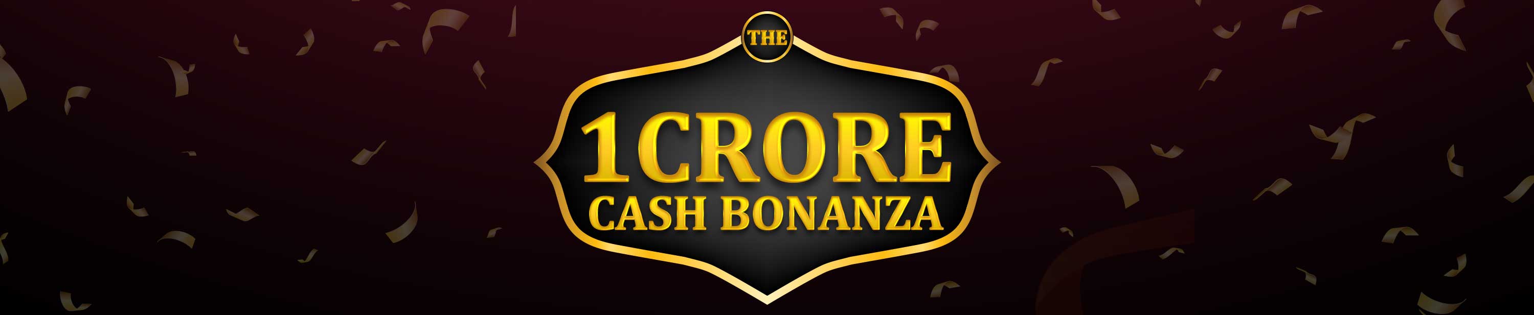 1 Cr Cash Bonanza